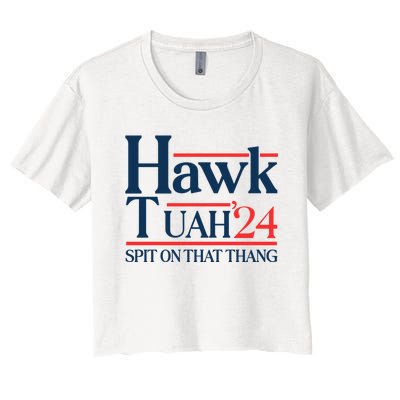 Hawk Tuah 24 Spit On That Thang Women's Crop Top Tee