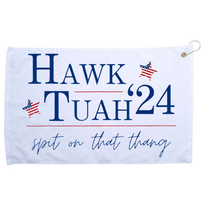 Hawk Tuah 24 Spit On That Thang Grommeted Golf Towel