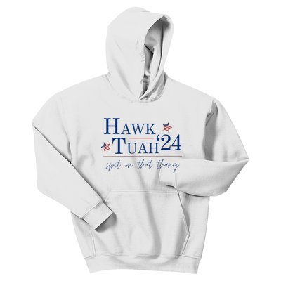 Hawk Tuah 24 Spit On That Thang Kids Hoodie