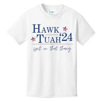 Hawk Tuah 24 Spit On That Thang Kids T-Shirt