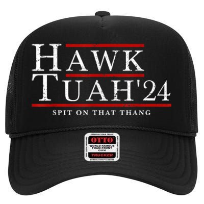 Hawk Tuah 24 Spit On That Thang High Crown Mesh Back Trucker Hat