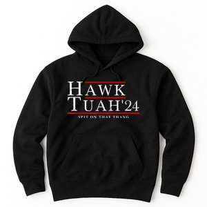 Hawk Tuah 24 Spit On That Thang Hoodie