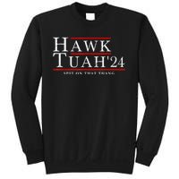 Hawk Tuah 24 Spit On That Thang Sweatshirt