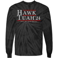 Hawk Tuah 24 Spit On That Thang Tie-Dye Long Sleeve Shirt