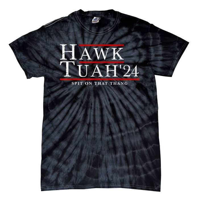 Hawk Tuah 24 Spit On That Thang Tie-Dye T-Shirt