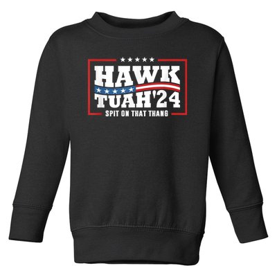 Hawk Tush 24 Spit On That Thing Retro Political President Toddler Sweatshirt