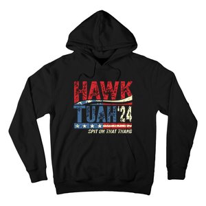 Hawk Tuah 24 Spit On That Thang Hoodie