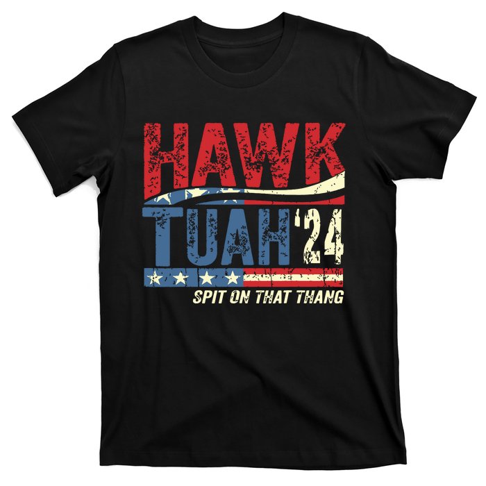 Hawk Tuah 24 Spit On That Thang T-Shirt