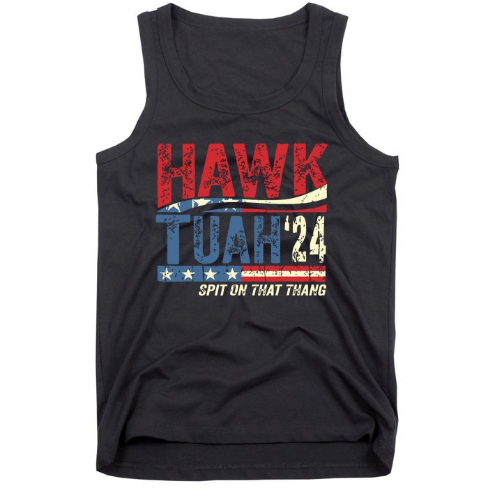 Hawk Tuah 24 Spit On That Thang Tank Top