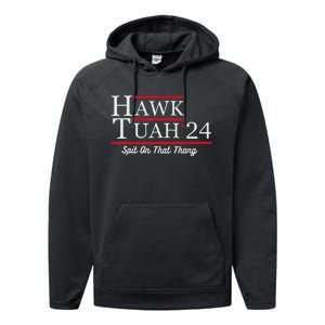 Hawk Tuah 24 Spit On That Thang Performance Fleece Hoodie