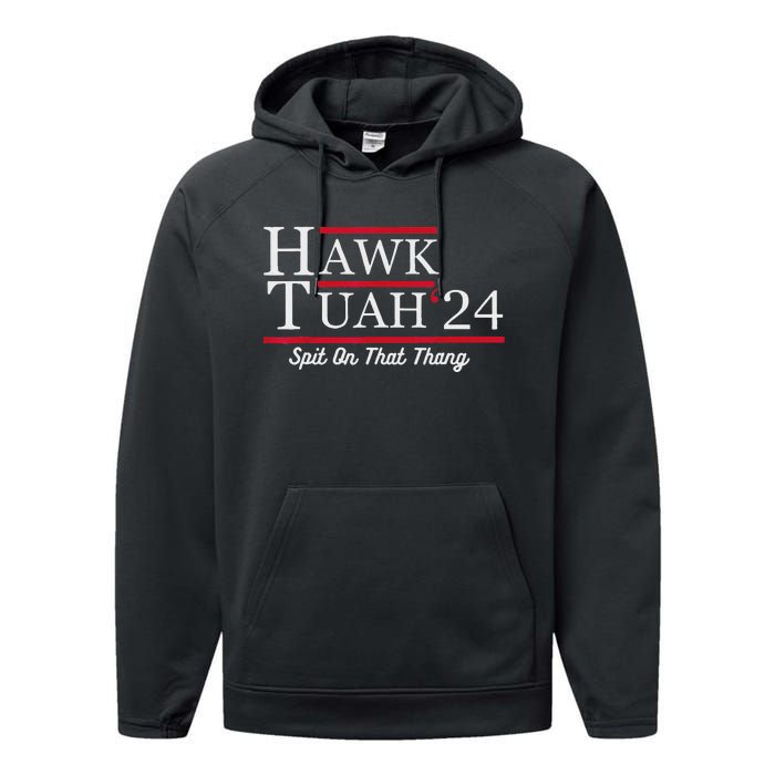 Hawk Tuah 24 Spit On That Thang Performance Fleece Hoodie