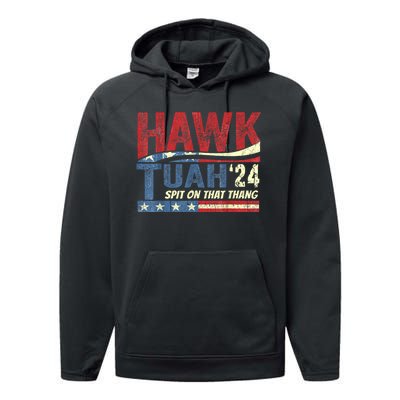 Hawk Tuah 24 Spit On That Thang Hawk Tuah 2024 Funny Viral Design Performance Fleece Hoodie