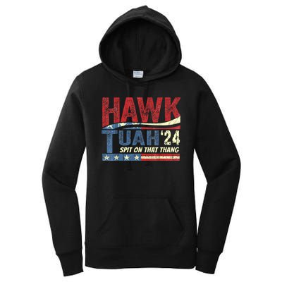 Hawk Tuah 24 Spit On That Thang Hawk Tuah 2024 Funny Viral Design Women's Pullover Hoodie