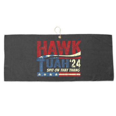 Hawk Tuah 24 Spit On That Thang Hawk Tuah 2024 Funny Viral Design Large Microfiber Waffle Golf Towel