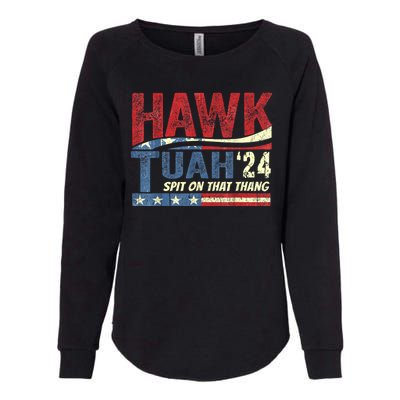 Hawk Tuah 24 Spit On That Thang Hawk Tuah 2024 Funny Viral Design Womens California Wash Sweatshirt