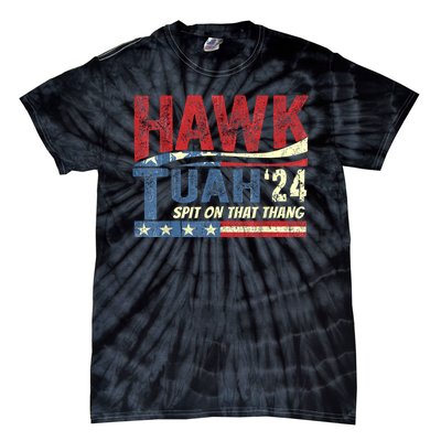 Hawk Tuah 24 Spit On That Thang Hawk Tuah 2024 Funny Viral Design Tie-Dye T-Shirt