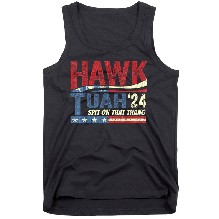 Hawk Tuah 24 Spit On That Thang Hawk Tuah 2024 Funny Viral Design Tank Top