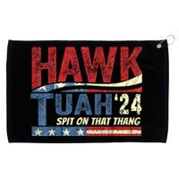 Hawk Tuah 24 Spit On That Thang Hawk Tuah 2024 Funny Viral Design Grommeted Golf Towel