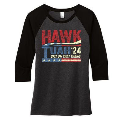 Hawk Tuah 24 Spit On That Thang Hawk Tuah 2024 Funny Viral Design Women's Tri-Blend 3/4-Sleeve Raglan Shirt