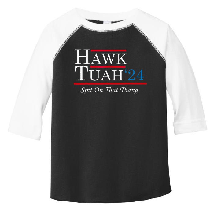 Hawk Tuah 24 Spit On That Thang Toddler Fine Jersey T-Shirt