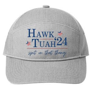 Hawk Tuah 24 Election Tiktok Trend Political Funny 7-Panel Snapback Hat