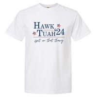 Hawk Tuah 24 Election Tiktok Trend Political Funny Garment-Dyed Heavyweight T-Shirt