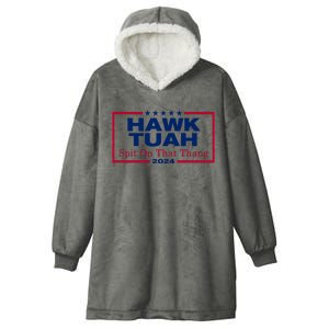 Hawk Tuah 24 Spit On That Thang Funny Quote Hooded Wearable Blanket