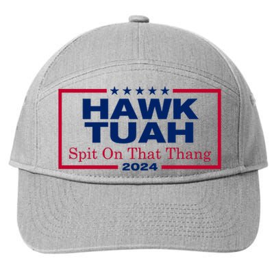 Hawk Tuah 24 Spit On That Thang Funny Quote 7-Panel Snapback Hat