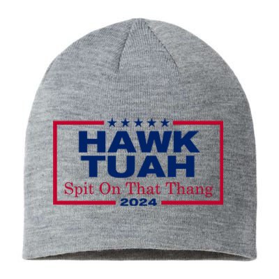 Hawk Tuah 24 Spit On That Thang Funny Quote Sustainable Beanie