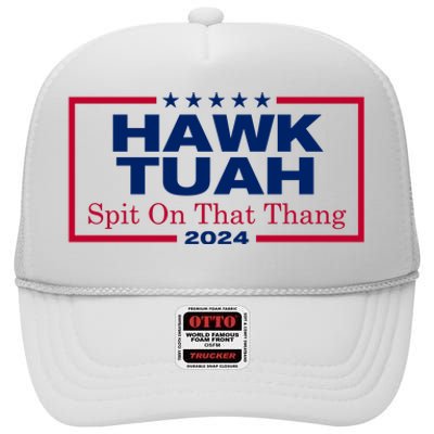 Hawk Tuah 24 Spit On That Thang Funny Quote High Crown Mesh Back Trucker Hat