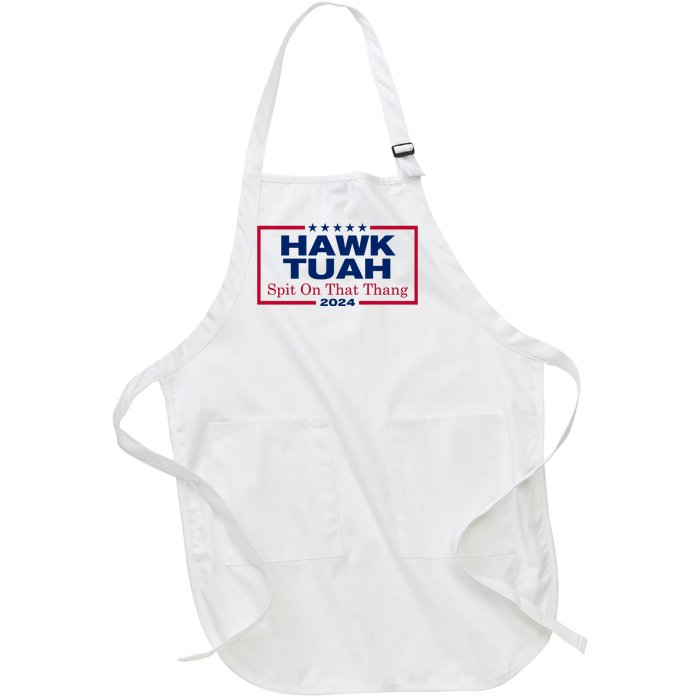 Hawk Tuah 24 Spit On That Thang Funny Quote Full-Length Apron With Pockets