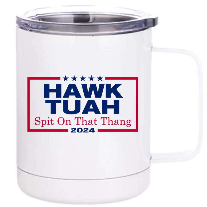 Hawk Tuah 24 Spit On That Thang Funny Quote 12 oz Stainless Steel Tumbler Cup