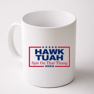 Hawk Tuah 24 Spit On That Thang Funny Quote Coffee Mug