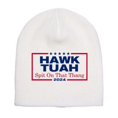 Hawk Tuah 24 Spit On That Thang Funny Quote Short Acrylic Beanie