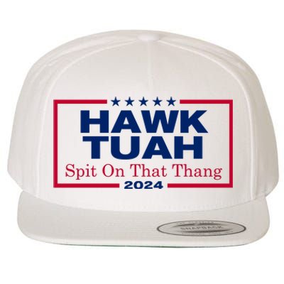 Hawk Tuah 24 Spit On That Thang Funny Quote Wool Snapback Cap