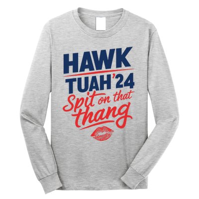 Hawk Tuah 2024 Funny Hawk Tush Design Long Sleeve Shirt