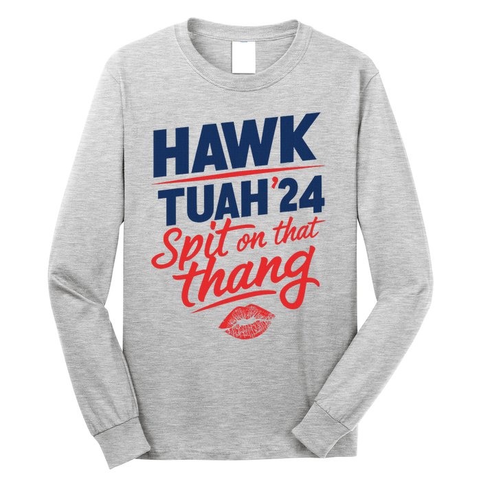 Hawk Tuah 2024 Funny Hawk Tush Design Long Sleeve Shirt