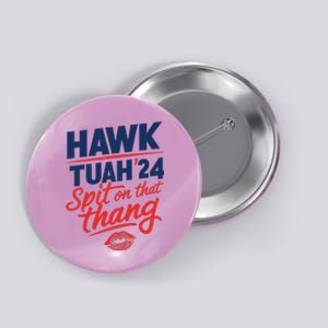 Hawk Tuah 2024 Funny Hawk Tush Design Button