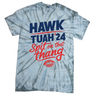 Hawk Tuah 2024 Funny Hawk Tush Design Tie-Dye T-Shirt