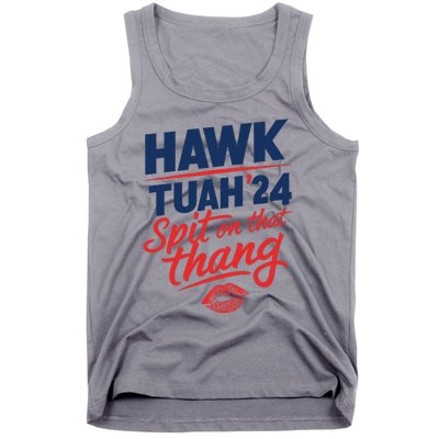 Hawk Tuah 2024 Funny Hawk Tush Design Tank Top