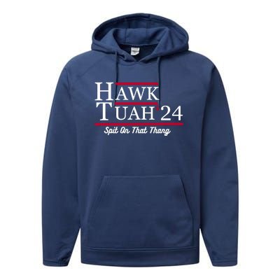 Hawk Tuah 24 Spit On That Thang Performance Fleece Hoodie