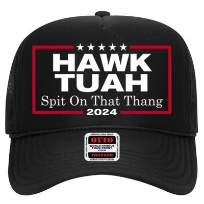 Hawk Tuah 24 Spit On That Thang Funny Quote High Crown Mesh Back Trucker Hat