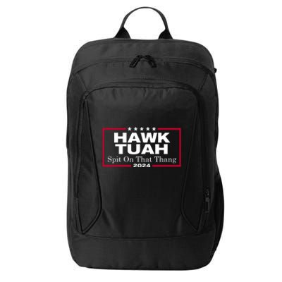 Hawk Tuah 24 Spit On That Thang Funny Quote City Backpack