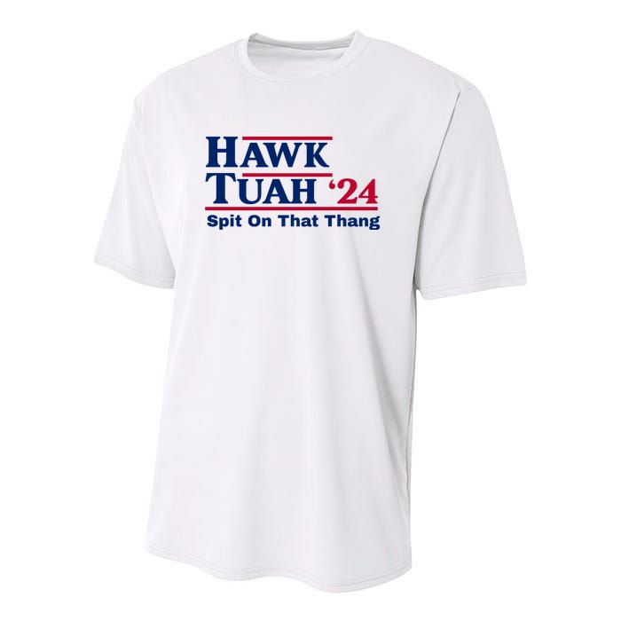 Hawk Tuah 24 Spit On That Thang Funny Quote Youth Performance Sprint T-Shirt