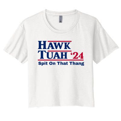 Hawk Tuah 24 Spit On That Thang Funny Quote Women's Crop Top Tee