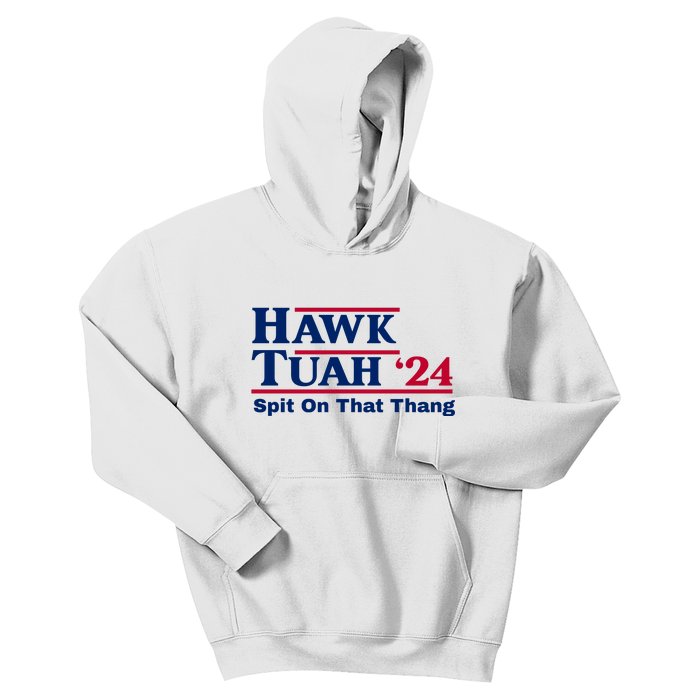 Hawk Tuah 24 Spit On That Thang Funny Quote Kids Hoodie