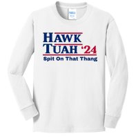 Hawk Tuah 24 Spit On That Thang Funny Quote Kids Long Sleeve Shirt