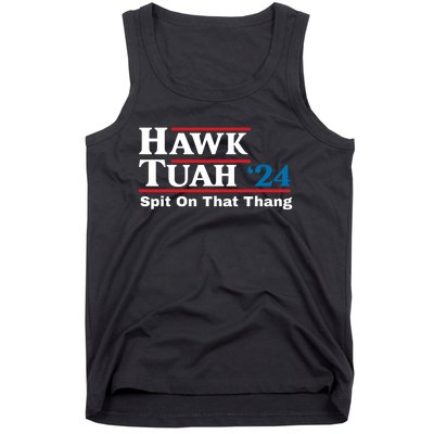 Hawk Tuah 24 Spit On That Thang Funny Quote Tank Top