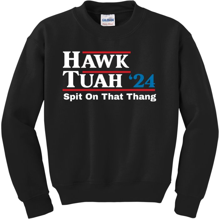 Hawk Tuah 24 Spit On That Thang Funny Quote Kids Sweatshirt