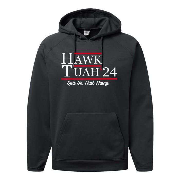 Hawk Tuah 24 Spit On That Thang Performance Fleece Hoodie